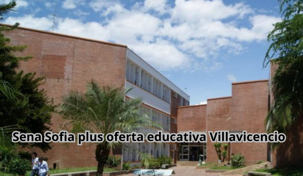 Sena Sofia plus oferta educativa Villavicencio